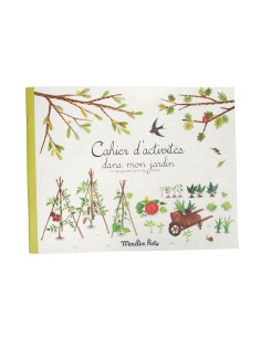 Quaderno Attività del Giardino - 36 pagine per colorare, disegnare e scoprire la Natura  - Moulin Roty - Le Jardin